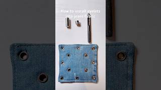 How to install eyelets into jeans fabric bagsewing sewingtutorial bagsewingtutorial eyelet [upl. by Ardnic521]