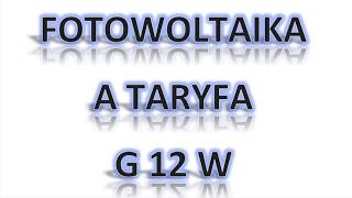 Fotowoltaika Taryfa G12 [upl. by Einahc436]