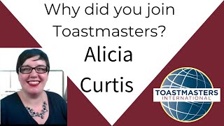 Why did you join Toastmasters Alicia Curtis [upl. by Aztin]