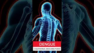 🦟️A Glutamina e a Recuperação da Dengue O que Você Precisa Saber dengue glutamina bemestarbr [upl. by Ahseinek215]