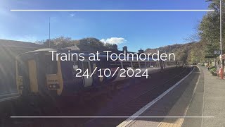 Trains at Todmorden 24102024 [upl. by Ormand]