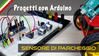 Progetti Arduino sensore di parcheggio IoT [upl. by Roze]