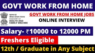 GOVT WORK FROM JOBS 2024  ONLINE WFH  Salary 12000 PM  WFH JOBS FOR FRESHERS  NO EXAM [upl. by Alehs910]