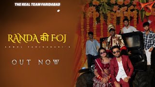 Anmol Faridabadi  Randa ki foj Official video ft Ravi sharma  The real team faridabad song 2024 [upl. by Ahseirej]