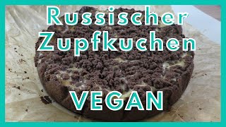 Rezept Russischer Zupfkuchen VEGAN [upl. by Aon]