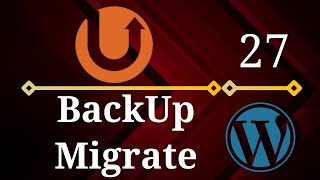 Advanced WordPress 27  BackUp  Restore  Migrate Using UpDraftPlus [upl. by Annoyed]