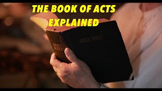 The Book of Acts Explained  Church Leaders and Bible Scholars discuss The Book of Acts [upl. by Alliscirp131]