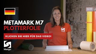 Metamark M7 Plotterfolie  Deutsches Video [upl. by Auqcinahs]