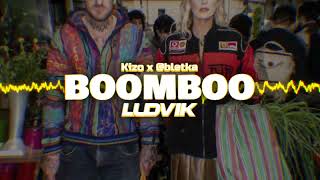 Kizo x bletka – BOOMBOO Ludvik Remix [upl. by Birkle]