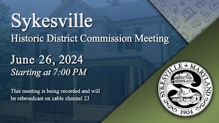 Sykesville Historic District Commission Meeting 6262024 [upl. by Asilegna917]