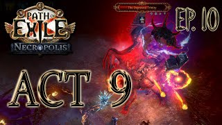 ep 10  Act 9  Dual Claw Molten Strike Ranger  PoE  GameWithSki [upl. by Ecreip854]