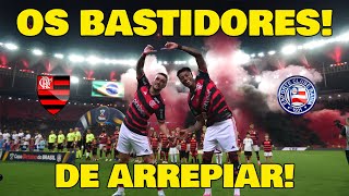 EMOCIONANTE OS BASTIDORES DA CLASSIFICAÇÃO FLAMENGO 1x0 BAHIA COPA DO BRASIL [upl. by Riada626]