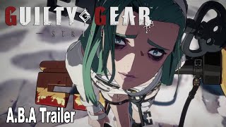 Guilty Gear Strive ABA Reveal Trailer [upl. by Ha]