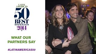 Latin Americas 50 Best Restaurants 2014 what our partners say [upl. by Odnalro]