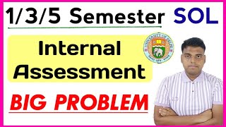 DU SOL Internal Assessment Big problem  Sol 1st3rd5th Semester Internal Assessment Update 2024 [upl. by Sine]