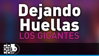 Dejando Huellas Los Gigantes Del Vallenato  Audio [upl. by Roane]