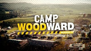 Camp Woodward Season 7  Season Preview [upl. by Erodisi]