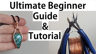 Ultimate Comprehensive Beginner Lesson amp Guide Tutorial to Wire Wrapped Framed Cabochon Pendants [upl. by Nahttam407]