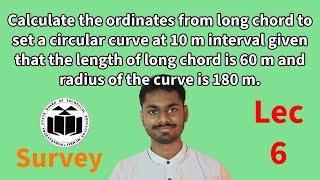 Calculate the ordinates from long chord to set a circular curve at 10 m interval Survey 6 [upl. by Osbert]