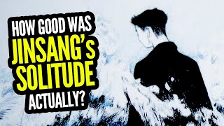 How GOOD was Jinsangs Solitude Actually [upl. by Esom]