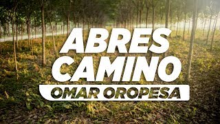 Way Maker  Abres Camino Video Lyric  Omar Oropesa [upl. by Sullivan]