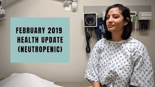 February Health Update Neutropenic [upl. by Aratehs]