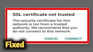 Fix SSL Certificate Not Trusted Problem Solved [upl. by Akinit972]