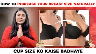 How to Increase your Breast Size Naturally  Home Remedies to increase Cup Size  Upasana ki Duniya [upl. by Spiegel]