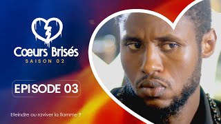 COEURS BRISÉS  Saison 2  Episode 3 VOSTFR [upl. by Gereron]