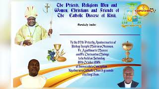 37 th Priestly Anniversaries Bsp Joseph Mairura  Fr Apollinaris Masese amp Fr Chrisantus Mainye [upl. by Ednutey]