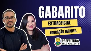 GABARITO EXTRAOFICIAL PROFESSOR DA EDUCAÇÃO INFANTIL  PREFEITURA DE BH [upl. by Millar758]