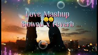 LOVE MASHUP LOFI VERSION 20 🥰SLOWEDREVERB shorts [upl. by Imac]