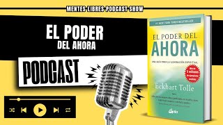 🧠Analizamos El poder del ahora  Eckhart Tolle  Podcast Show [upl. by Va996]