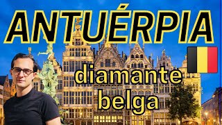 Conheça ANTUÉRPIA o DIAMANTE Belga  BENELUX 04 [upl. by Annadroj369]