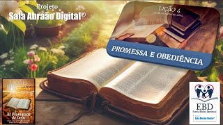 EBD L04  Promessa e Obediência  Prof Pr Segio de Sousa  Sala Abraão Digital [upl. by Nailuj]