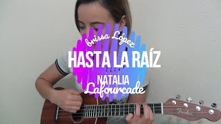 Hasta la raíz  Natalia Lafourcade Cover  Brissa López [upl. by Llednohs339]