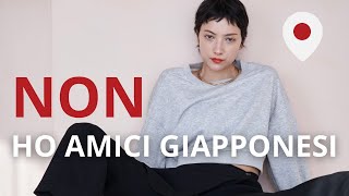 NON ho amici giapponesi [upl. by Kimmel]