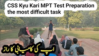 CSS Kyu Kari MPT Test Preparation the most difficult task sirwaqarwaheed [upl. by Okimuy310]