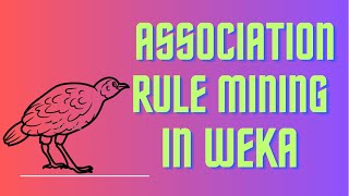 Association Rule Mining in Weka  Apriori  FPGrowth [upl. by Ahsemo]