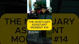 THE MORTUARY ASSISTANT  MOMENT  14 [upl. by Migeon]