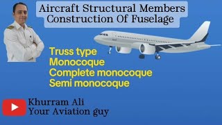 Aircraft structural members Construction of fuselage [upl. by Ellehs]