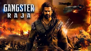 2024 Prabhas Movies In Hindi Dubbed  Gangster Raja Full South Indian Hindi Dubbed Action Movie [upl. by Nesilla]