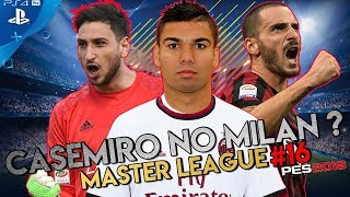 CASEMITO VEM  QUERO UM ATACANTE AGORA  MASTER LEAGUE 16  PES 2018 [upl. by Alphonsa701]