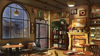 Rainy Coffee Shop Ambience with Relaxing Jazz Music Rain Sounds and Fireplace [upl. by Silsby]