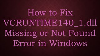 How to Fix VCRUNTIME1401dll Missing or Not Found Error in Windows [upl. by Aratal]