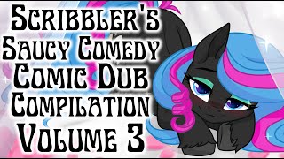 Scribblers Saucy Comedy Comic Dub Compilation Volume 3 MLP Comic Dubs [upl. by Oicirbaf]