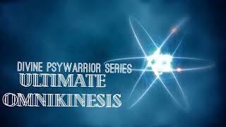 Ultimate Omnikinesis Subliminal Complete Manipulation Abilities [upl. by Inalaehak]