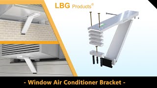 How to Install Window AC Bracket  LBG Products [upl. by Olmstead]