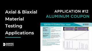 Axial amp Biaxial Material Testing  Application 12 Aluminum Coupon [upl. by Eniamrahs]