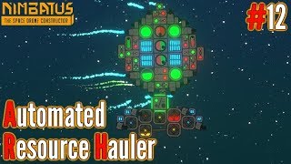 Automatic Resource Hauler amp Dropper  Ep 12 Nimbatus Gameplay [upl. by Neyut533]